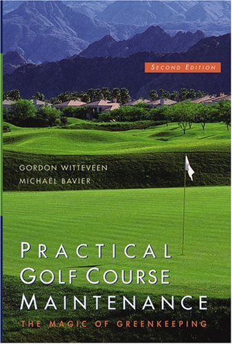 Beispielbild fr Practical Golf Course Maintenance : The Magic of Greenkeeping zum Verkauf von Better World Books