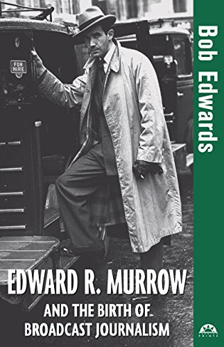 9780471477532: Edward R. Murrow And The Birth Of Broadcast Journalism