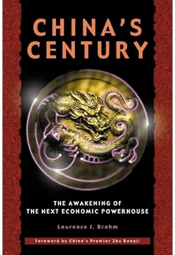 Imagen de archivo de China's Century: The Awakening of the Next Economic Powerhouse a la venta por SecondSale