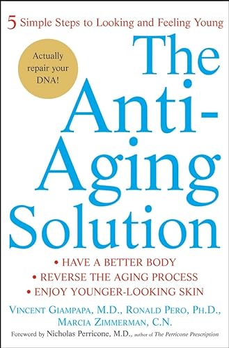 Beispielbild fr The Anti-Aging Solution: 5 Simple Steps to Looking and Feeling Young zum Verkauf von ThriftBooks-Dallas