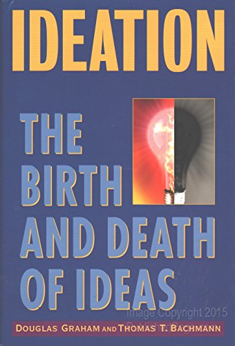 Beispielbild fr Ideation: The Birth and Death of Ideas zum Verkauf von Wonder Book