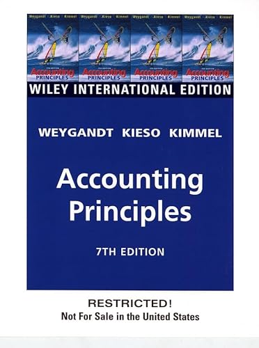 Accounting Principles: WITH Annual Report - Jerry J. Weygandt; Donald E. Kieso; Paul D. Kimmel