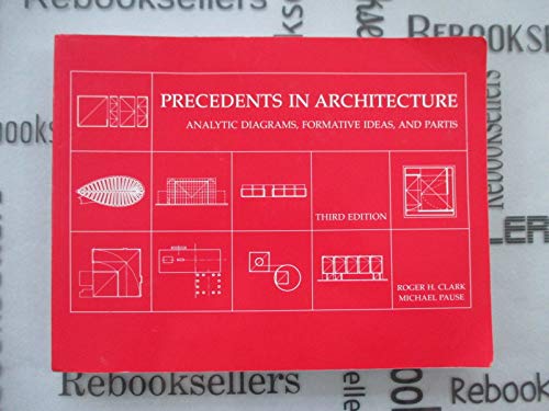 Stock image for Precedents in Architecture: Analytic Diagrams, Formative Ideas, and Partis for sale by BooksRun