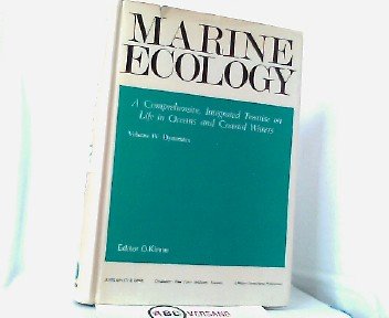 Imagen de archivo de Marine Ecology: A Comprehensive, Integrated Treatise on Life in Oceans, Volume IV: Dynamics. a la venta por Zubal-Books, Since 1961