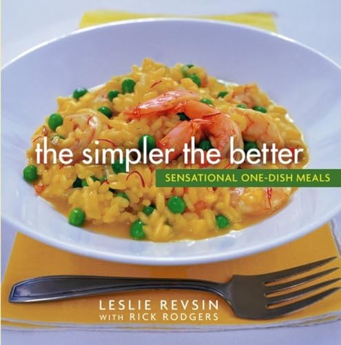 Imagen de archivo de The Simpler the Better : Sensational One-Dish Meals a la venta por Wonder Book