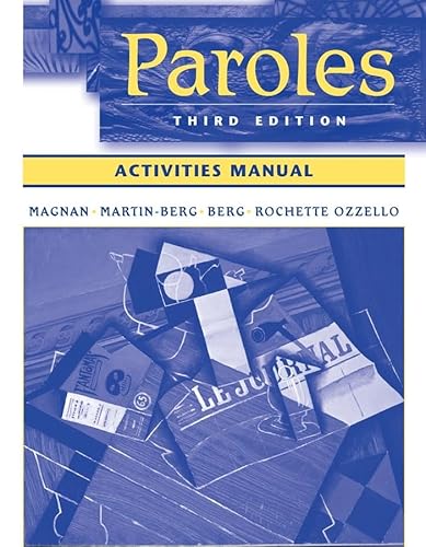 Paroles, Activity Manual (9780471482574) by Magnan, Sally Sieloff; Martin-Berg, Laurey; Berg, William J.