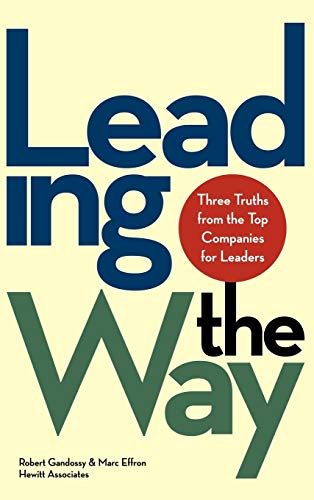 Beispielbild fr Leading the Way: Three Truths from the Top Companies for Leaders zum Verkauf von SecondSale