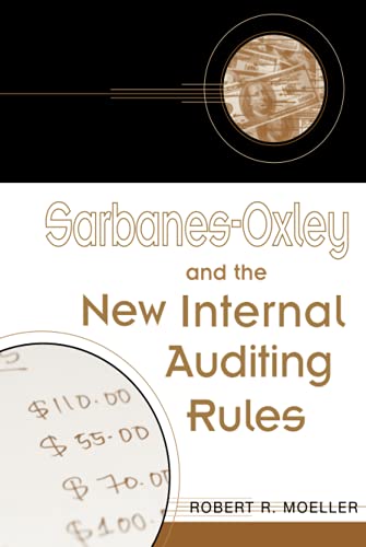 Beispielbild fr Sarbanes-Oxley and the New Internal Auditing Rules zum Verkauf von Once Upon A Time Books
