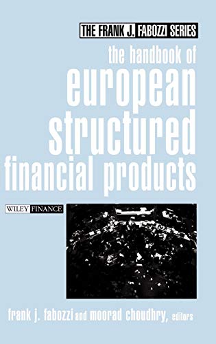 Stock image for The Handbook of European Structured Financial Products (Frank J. Fabozzi Series) for sale by WorldofBooks