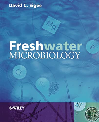 9780471485292: Freshwater Microbiology: Biodiversity And Dynamic Interactions Of Microorganisms In The Aquatic Environment