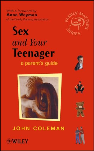 Beispielbild fr Sex and Your Teenager: A Parent's Guide: 4 (Family Matters) zum Verkauf von WorldofBooks