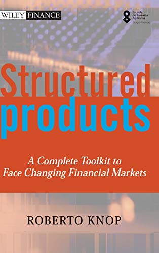 Imagen de archivo de Structured Products: A Complete Toolkit to Face Changing Financial Markets (The Wiley Finance Series) a la venta por Chiron Media