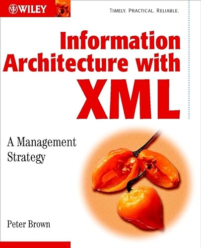 Beispielbild fr Information Architecture With Xml zum Verkauf von Kanic Books