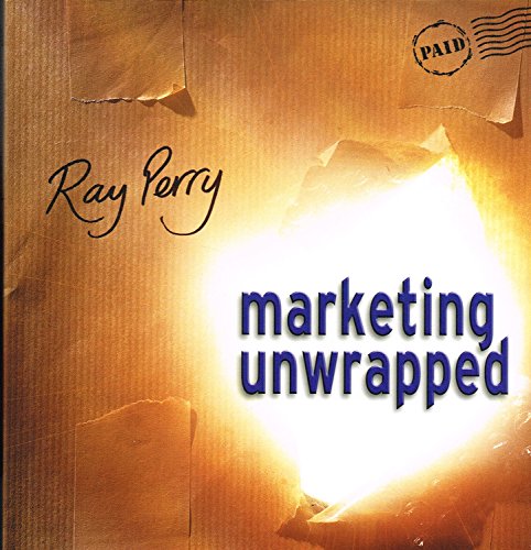 Imagen de archivo de Marketing Unwrapped a la venta por Better World Books