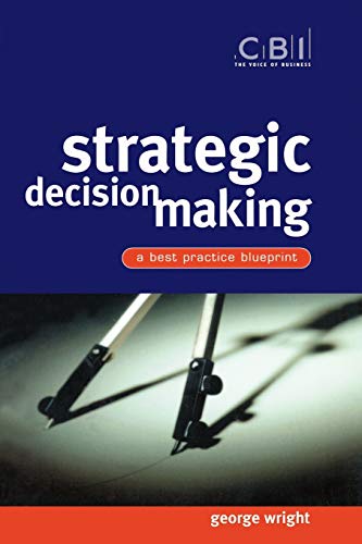 Strategic Decision Making: A Best Practice Blueprint