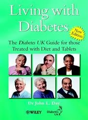 Beispielbild fr Living with Diabetes: The Diabetes UK Guide for Those Treated with Diet and Tablets, New edition zum Verkauf von WorldofBooks