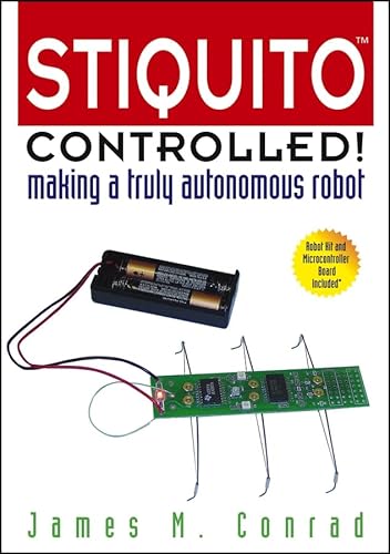 Beispielbild fr Stiquito Controlled!: Making a Truly Autonomous Robot zum Verkauf von BooksRun