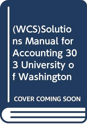 Imagen de archivo de Solutions Manual Intermediate Accounting; Prepared for Use in Accounting 302, UW a la venta por HPB-Red