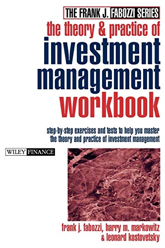 9780471489504: The Theory and Practice of Investments Management Workbook: Step–by–Step Exercises and Tests to Help You Master The Theory and Practice of Investment Management (Frank J. Fabozzi Series)