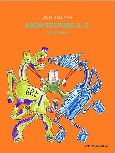 Imagen de archivo de Architecture A to Z: A Rough Guide a la venta por ThriftBooks-Dallas