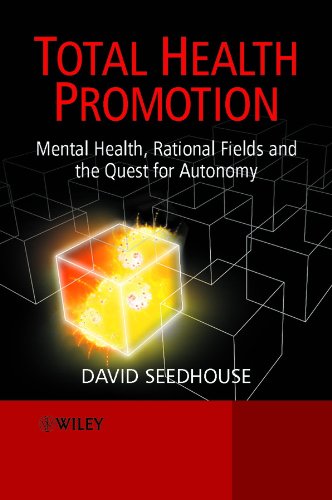 9780471490135: Total Health Promotion: Mental Health, Rational Fields and the Quest for Autonomy