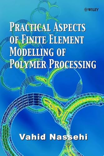 Beispielbild fr Practical Aspects of Finite Element Modelling of Polymer Processing zum Verkauf von Basi6 International