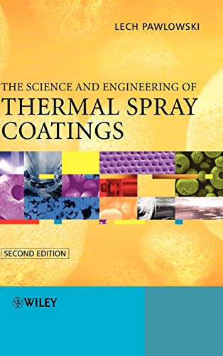 9780471490494: The Science and Engineering of Thermal Spray Coatings