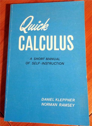 Beispielbild fr Quick Calculus: A Short Manual of Self Instruction (Wiley Self-Teaching Guides) zum Verkauf von Wonder Book
