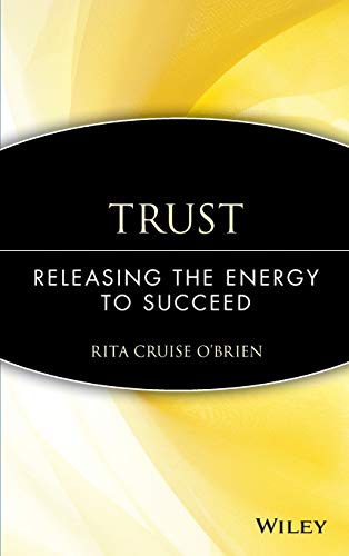 Beispielbild fr Trust: Releasing the Energy to Succeed zum Verkauf von WeBuyBooks