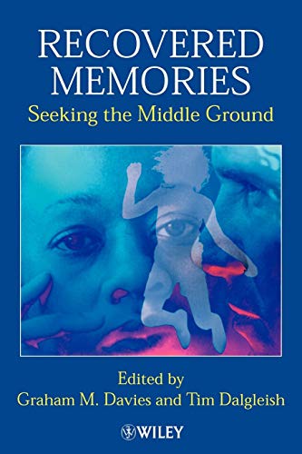 Stock image for Recovered Memories: Seeking the Middle Ground for sale by WorldofBooks