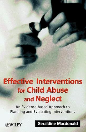 Beispielbild fr Effective Interventions for Child Abuse and Neglect: An Evidence-Based Approach to Planning and Evaluating Interventions zum Verkauf von Small World Books