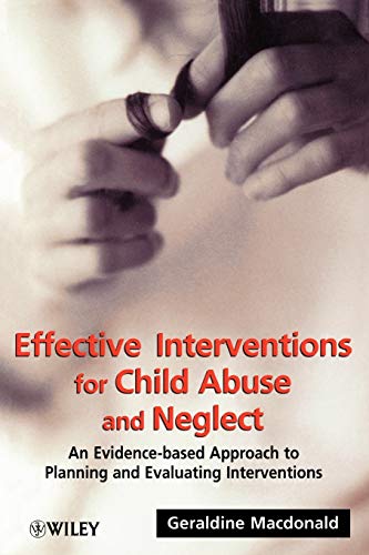 Beispielbild fr Effective Interventions for Child Abuse and Neglect: An Evidence-Based Approach to Planning and Evaluating Interventions zum Verkauf von ThriftBooks-Dallas