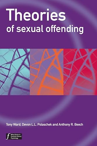 Imagen de archivo de Theories of Sexual Offending (Wiley Series in Forensic Clinical Psychology) a la venta por Buyback Express