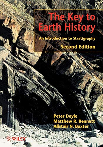 Beispielbild fr The Key to Earth History: An Introduction to Stratigraphy zum Verkauf von ThriftBooks-Dallas