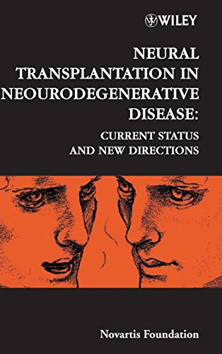 Imagen de archivo de Neural Transplantation in Neurodegenerative Disease: Current Status and New Directions No. 231 a la venta por Zubal-Books, Since 1961