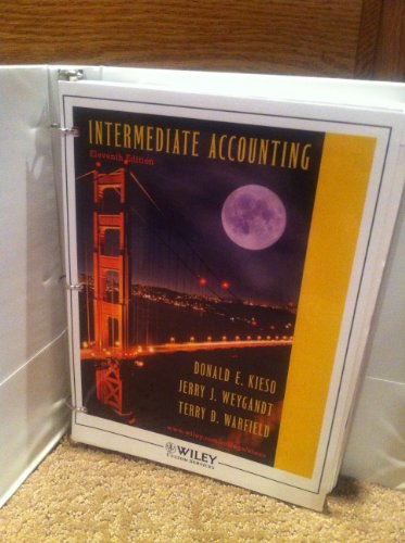 Intermediate Accounting (9780471494201) by Donald E. Kieso; Jerry J. Weygandt; Terry D. Warfield