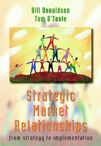 Stock image for Strategic Market Relationships: From Strategy to Implementation for sale by Reuseabook