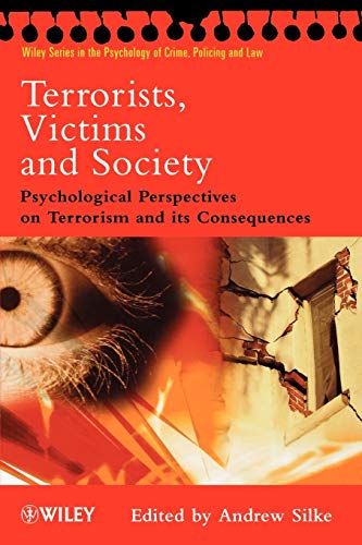 Imagen de archivo de Terrorists, Victims and Society: Psychological Perspectives on Terrorism and its Consequences a la venta por BooksRun