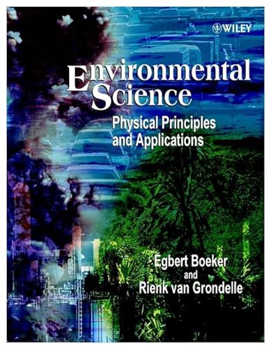 Stock image for Environmental Science : Physical Principles and Applications for sale by Better World Books Ltd
