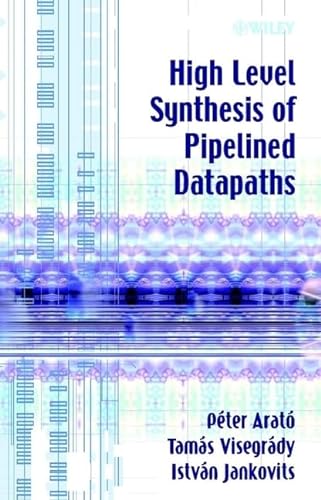 High Level Synthesis of Pipelined Datapaths.