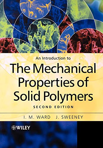 Beispielbild fr An Introduction to the Mechanical Properties of Solid Polymers zum Verkauf von Blackwell's