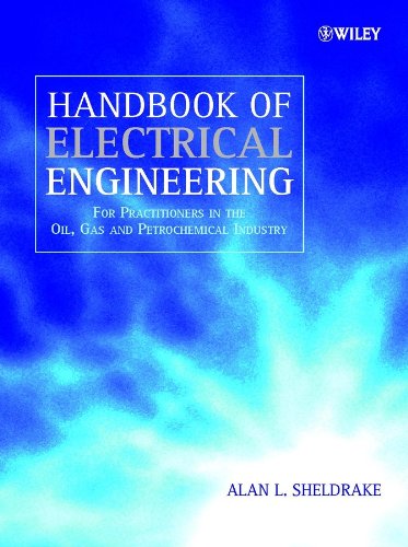 Imagen de archivo de Handbook of Electrical Engineering For Practitioners in the Oil, Gas and Petrochemical Industry Electrical Electronics Engr a la venta por PBShop.store UK