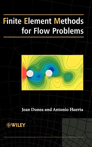 9780471496663: Finite Element Methods For Flow Problems