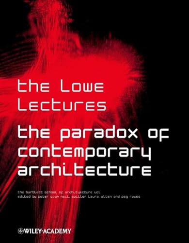 9780471496854: The Paradox of Contemporary Architecture: The Lowe Lectures