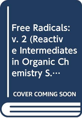 Imagen de archivo de Free Radicals Volume 2. (Reactive Intermediates in Organic Chemistry) a la venta por Books Unplugged