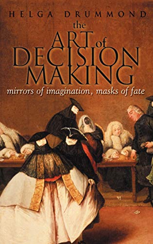 9780471497189: The Art of Decision Making: Mirrors of Imagination, Masks of Fate