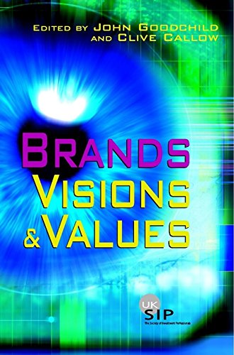 Beispielbild fr Brands: Visions and Values (Society of Investment Professions) zum Verkauf von WorldofBooks