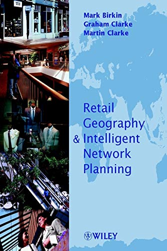 Beispielbild fr Retail Geography & Intelligence and Network Planning zum Verkauf von HPB-Red