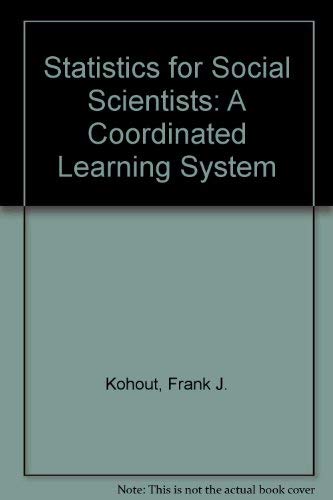 Statistics for Social Scientists: A Coordinated Learning System