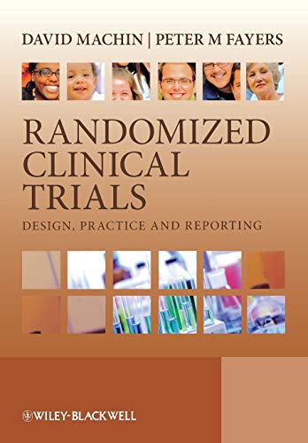 Stock image for Randomized Clinical Trials: Design, Practice and Reporting for sale by MusicMagpie